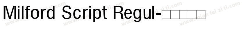 Milford Script Regul字体转换